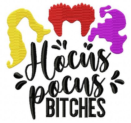 Hocus Pocus Bitches Embroidery Design